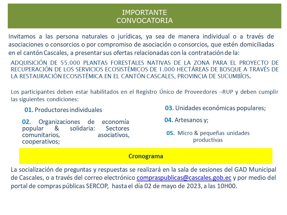 ADQUISICIÓN DE 55.000 PLANTAS FORESTALES NATIVAS DE LA ZONA PARA EL PROYECTO DE RECUPERACIÓN DE LOS SERVICIOS ECOSISTÉMICOS DE 1.000 HECTÁREAS DE BOSQUE A TRAVÉS DE LA RESTAURACIÓN ECOSISTÉMICA EN EL CANTÓN CASCALES, PROVINCIA DE SUCUMBÍOS